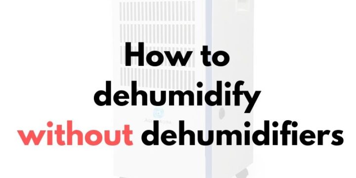 How to Dehumidify a Room Without Using a Dehumidifier