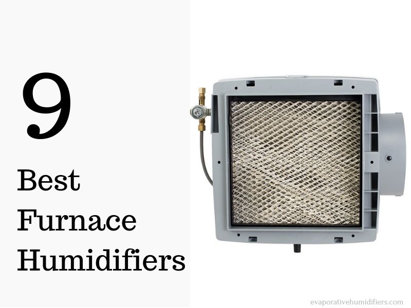 9 Best Furnace Humidifiers For Home in 2019