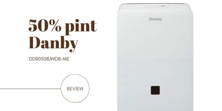 Danby DDR050BJWDB-ME 50 Pint Smart Energy Star – Dehumidifier Review